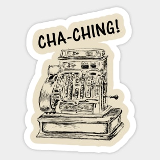 Cha - ching cash register print Sticker